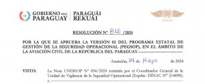 Resolución N° 816/2024 &quot;POR LA QUE SE APRUEBA LA VERSIÓN 02 DEL PROGRAMA ESTATAL DE GESTIÓN OPERACIONAL (PEGSOP), EN EL ÁMBITO DE LA AVIACIÓN CIVIL DE LA REPÚBLICA DEL PARAGUAY.&quot;